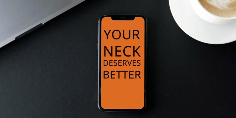 Phone displaying the text 'YOUR NECK DESERVES BETTER' on a desk next to laptop and coffee, illustrating the benefits of phone holders